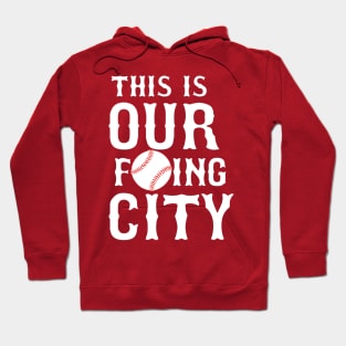 THIS IS OUR F'ING CITY - Boston Hoodie